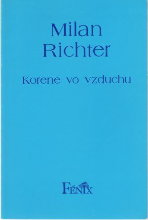 KORENE VO VZDUCHU - Richter M.