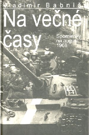 NA VEČNÉ ČASY - Babnič Vladimír