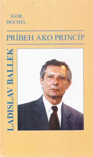 Obal knihy Príbeh ako princíp - Ladislav Ballek