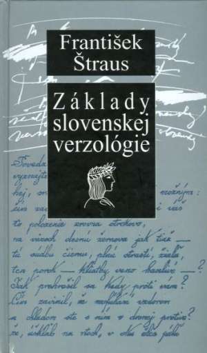 ZÁKLADY SLOVENSKEJ VERZOLÓGIE - Štraus František