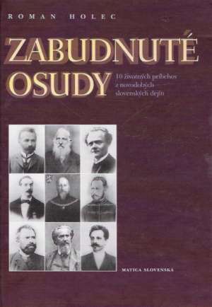 ZABUDNUTÉ OSUDY - Holec Roman