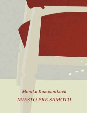 Miesto pre samotu - Kompaníková Monika