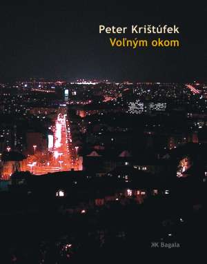 Voľným okom - Krištúfek Peter
