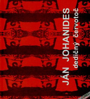 Dedičný červotoč - Johanides Ján