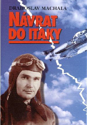 Návraty do Itaky - Machala Drahoslav