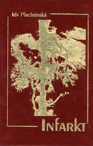 Infarkt - Plachtinská Ida