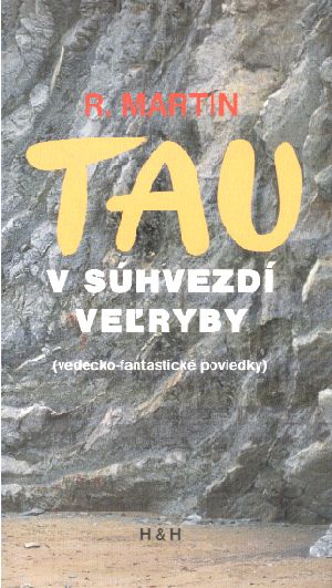 Tau v súhvezdí Veľryby - Martin R.
